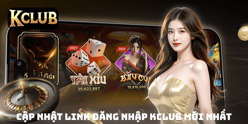Huong Dan Chi Tiet Cach Dang Nhap KClub Bao Mat Vao Ngay